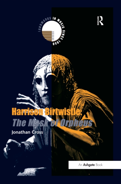 Harrison Birtwistle: The Mask of Orpheus, EPUB eBook