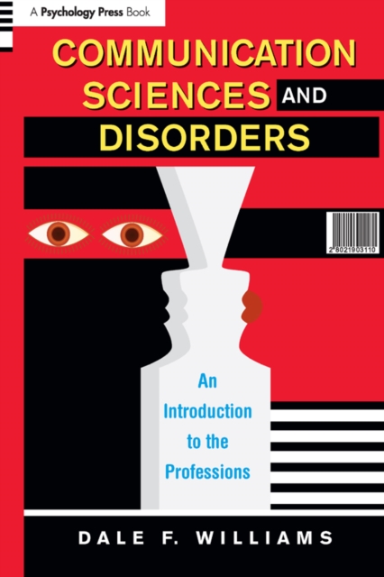 Communication Sciences and Disorders : An Introduction to the Professions, PDF eBook