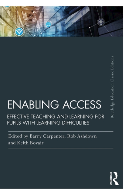 Enabling Access : Effective Teaching and Learning for Pupils with Learning Difficulties, EPUB eBook
