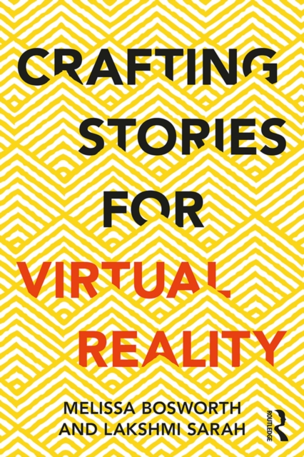 Crafting Stories for Virtual Reality, PDF eBook