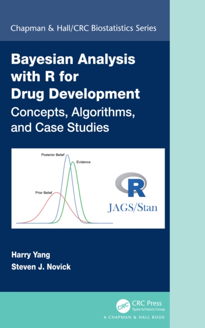 Bayesian Analysis with R for Drug Development : Concepts, Algorithms, and Case Studies, PDF eBook
