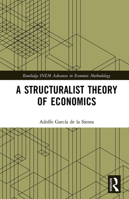 A Structuralist Theory of Economics, EPUB eBook