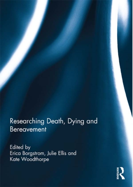 Researching Death, Dying and Bereavement, PDF eBook