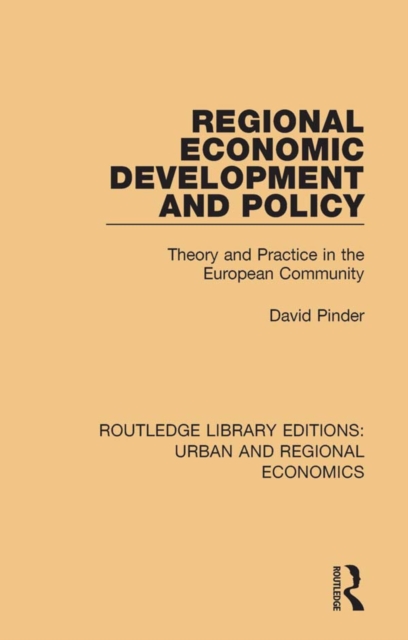Regional Economic Development and Policy : Theory and Practice in the European Community, EPUB eBook