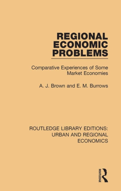 Regional Economic Problems : Comparative Experiences of Some Market Economies, PDF eBook