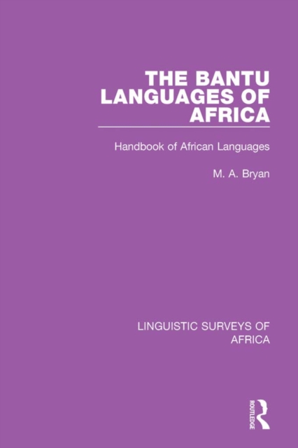 The Bantu Languages of Africa : Handbook of African Languages, PDF eBook