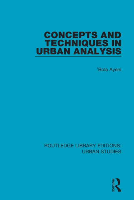 Concepts and Techniques in Urban Analysis, EPUB eBook