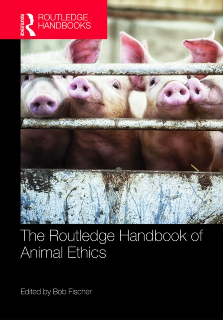 The Routledge Handbook of Animal Ethics, EPUB eBook