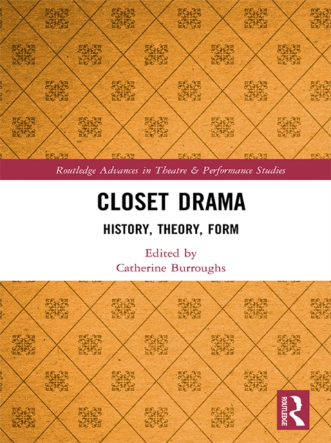 Closet Drama : History, Theory, Form, EPUB eBook