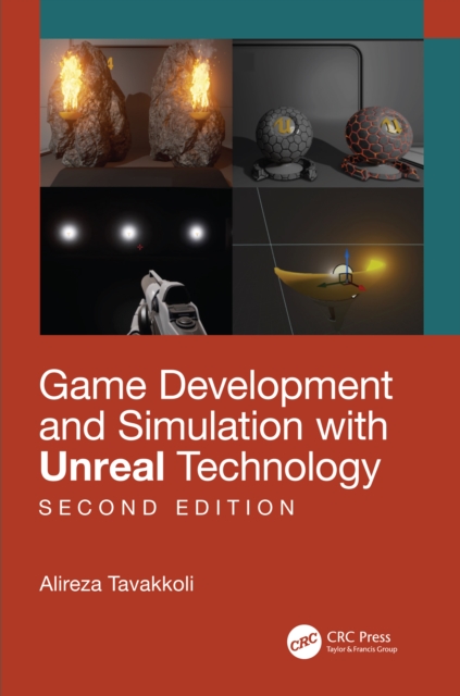 Game Development and Simulation with Unreal Technology, Second Edition, EPUB eBook