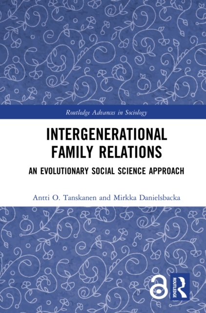 Intergenerational Family Relations : An Evolutionary Social Science Approach, EPUB eBook