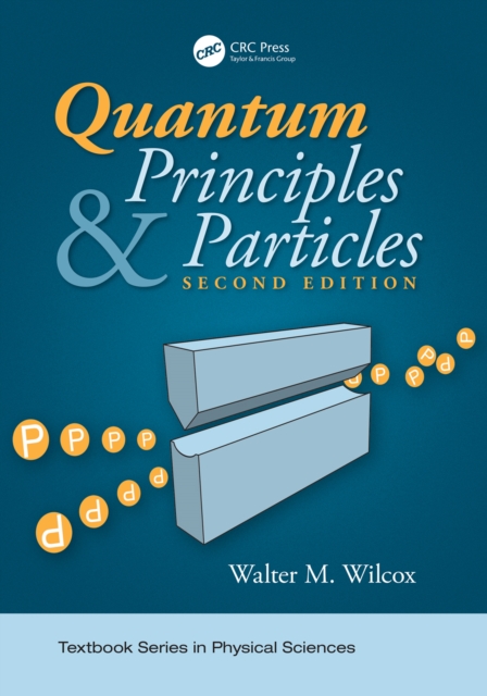 Quantum Principles and Particles, Second Edition, PDF eBook