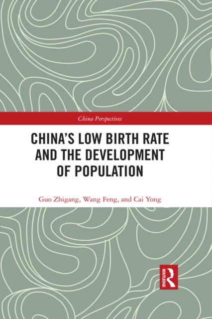China's Low Birth Rate and the Development of Population, PDF eBook