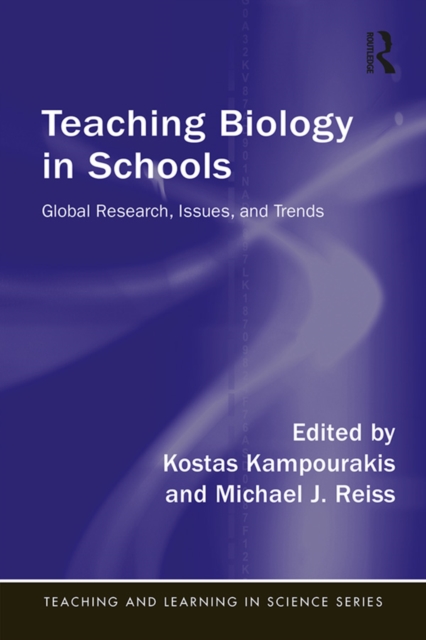 Teaching Biology in Schools : Global Research, Issues, and Trends, PDF eBook