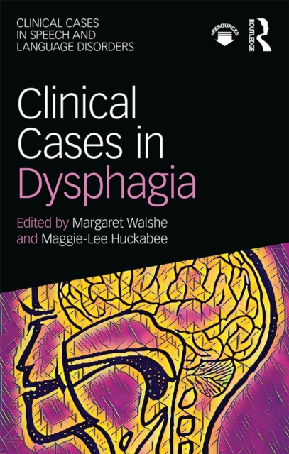 Clinical Cases in Dysphagia, PDF eBook