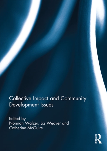 Collective Impact and Community Development Issues, PDF eBook