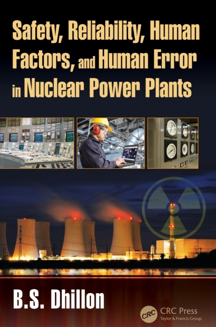 Safety, Reliability, Human Factors, and Human Error in Nuclear Power Plants, EPUB eBook