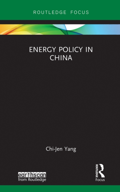 Energy Policy in China, PDF eBook