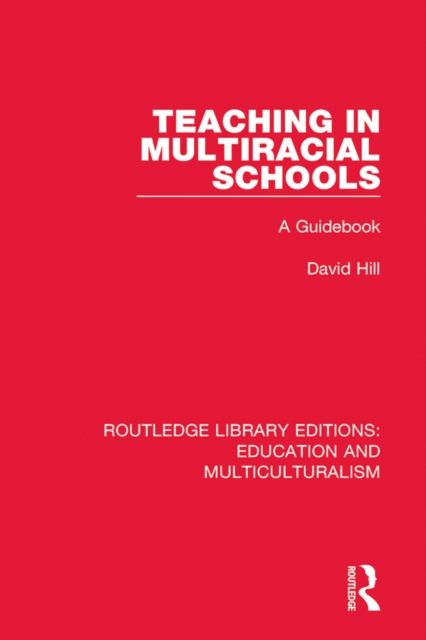 Teaching in Multiracial Schools : A Guidebook, EPUB eBook