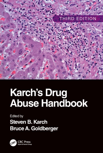 Karch's Drug Abuse Handbook, EPUB eBook