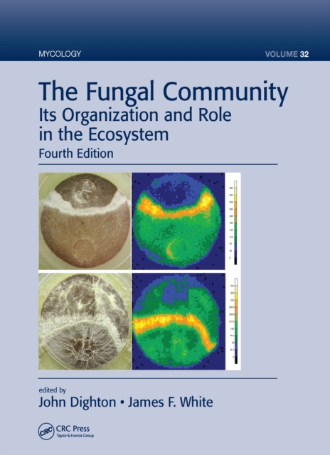 The Fungal Community : Its Organization and Role in the Ecosystem, Fourth Edition, EPUB eBook