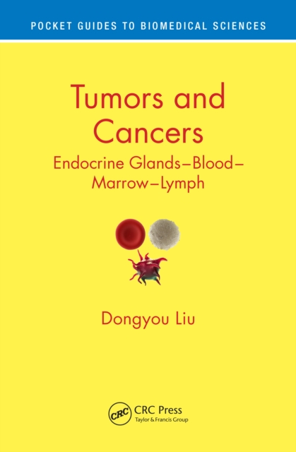 Tumors and Cancers : Endocrine Glands – Blood – Marrow – Lymph, EPUB eBook