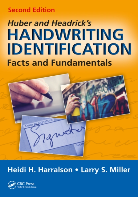 Huber and Headrick's Handwriting Identification : Facts and Fundamentals, Second Edition, EPUB eBook
