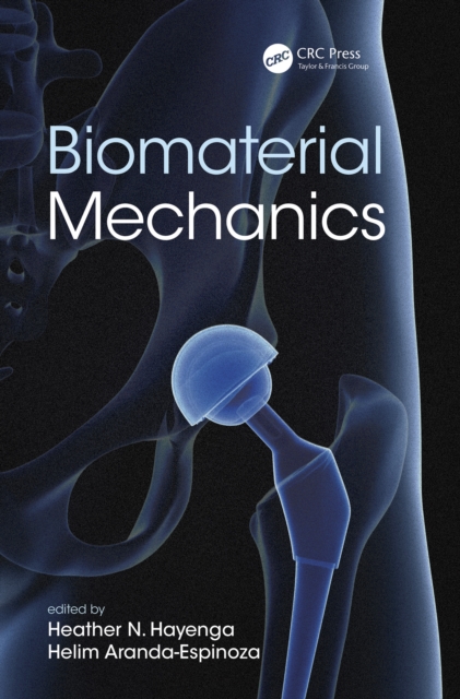 Biomaterial Mechanics, EPUB eBook