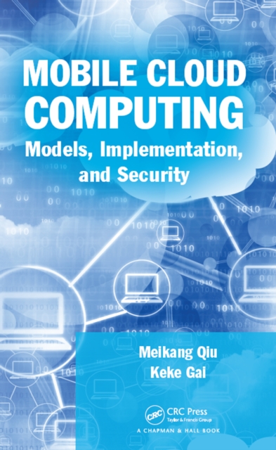Mobile Cloud Computing : Models, Implementation, and Security, EPUB eBook