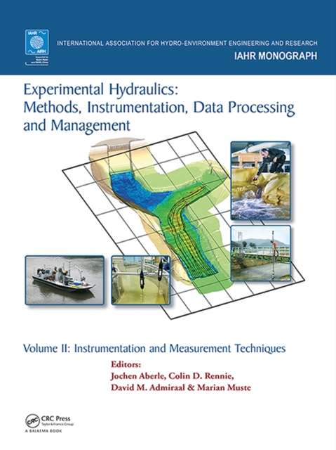Experimental Hydraulics: Methods, Instrumentation, Data Processing and Management : Volume II: Instrumentation and Measurement Techniques, PDF eBook
