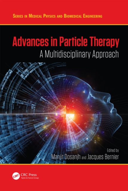 Advances in Particle Therapy : A Multidisciplinary Approach, EPUB eBook