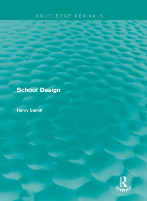 Routledge Revivals: School Design (1994), EPUB eBook