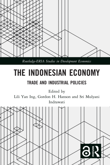 The Indonesian Economy : Trade and Industrial Policies, EPUB eBook