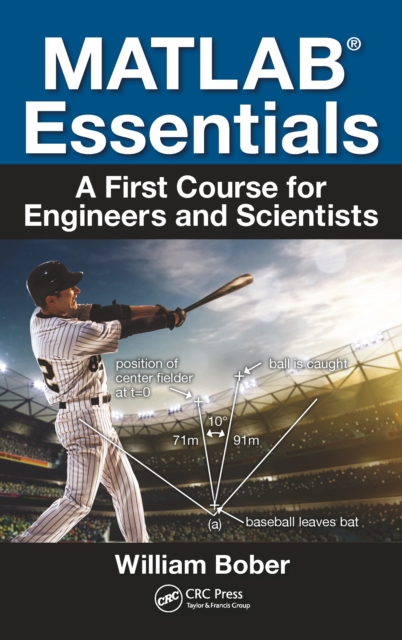 MATLAB(R) Essentials : A First Course for Engineers and Scientists, PDF eBook