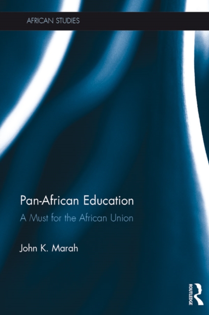 Pan-African Education : A Must for the African Union, PDF eBook