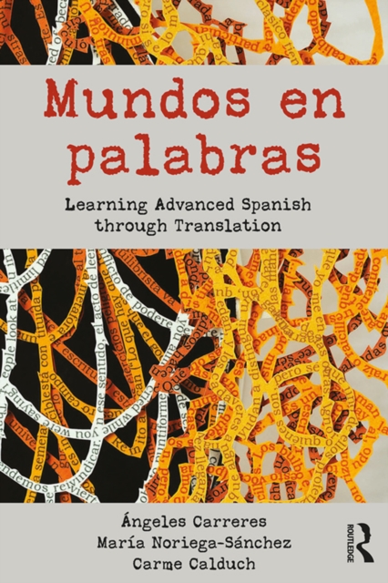 Mundos en palabras : Learning Advanced Spanish through Translation, EPUB eBook