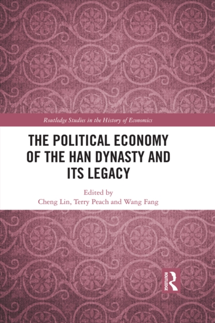 The Political Economy of the Han Dynasty and Its Legacy, EPUB eBook