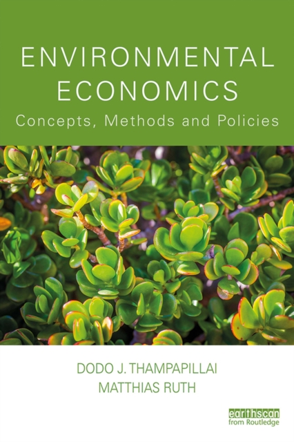 Environmental Economics : Concepts, Methods and Policies, PDF eBook