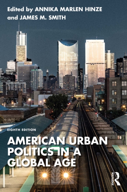 American Urban Politics in a Global Age, PDF eBook
