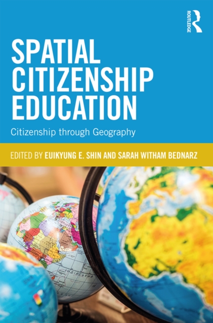 Spatial Citizenship Education : Citizenship through Geography, EPUB eBook