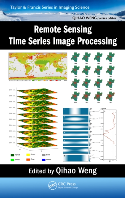 Remote Sensing Time Series Image Processing, EPUB eBook