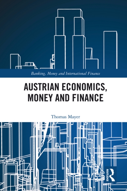 Austrian Economics, Money and Finance, EPUB eBook
