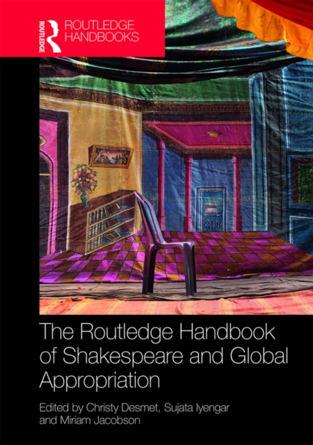 The Routledge Handbook of Shakespeare and Global Appropriation, EPUB eBook