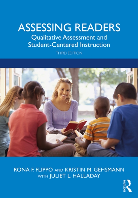 Assessing Readers : Qualitative Assessment and Student-Centered Instruction, EPUB eBook