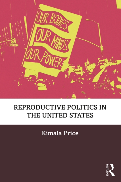 Reproductive Politics in the United States, PDF eBook