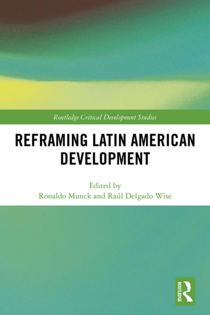 Reframing Latin American Development, EPUB eBook
