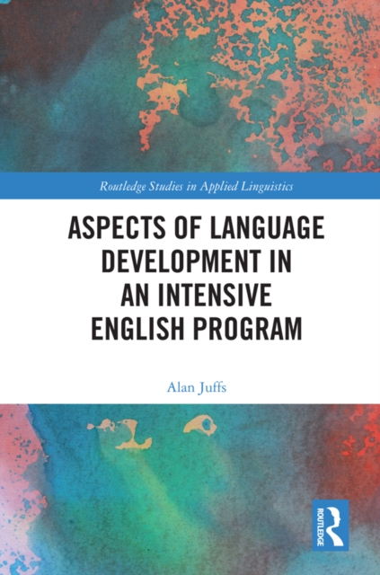 Aspects of Language Development in an Intensive English Program, EPUB eBook