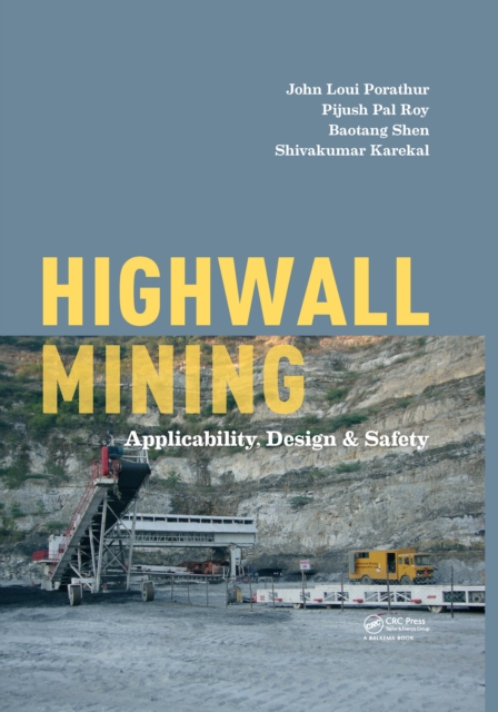 Highwall Mining : Applicability, Design & Safety, EPUB eBook