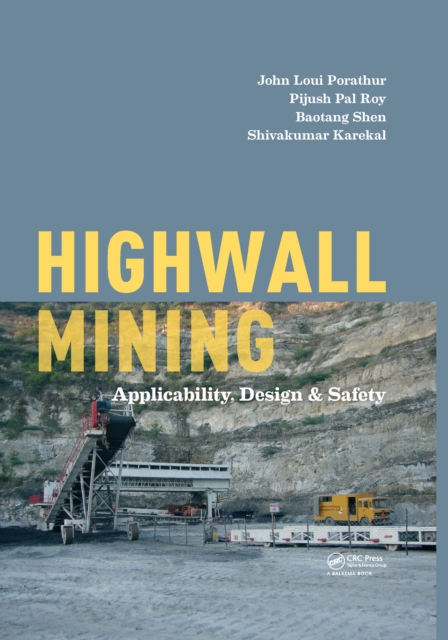 Highwall Mining : Applicability, Design & Safety, PDF eBook