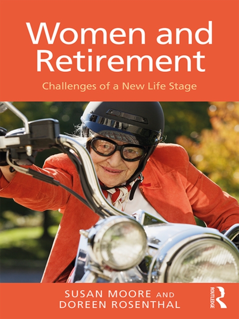 Women and Retirement : Challenges of a New Life Stage, EPUB eBook